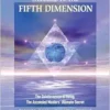 Welcome to the Fifth Dimension: The Quintessence of Being, the Ascended Masters’ Ultimate Secret (EPUB)