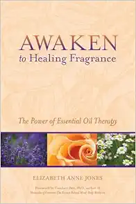 Awaken to Healing Fragrance: The Power of Essential Oil Therapy (EPUB)