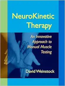 NeuroKinetic Therapy: An Innovative Approach to Manual Muscle Testing (EPUB)