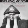 Perdurabo, Revised and Expanded Edition: The Life of Aleister Crowley (EPUB)