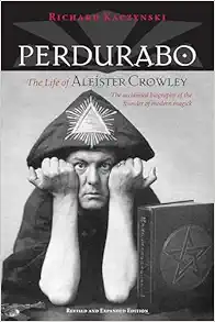 Perdurabo, Revised and Expanded Edition: The Life of Aleister Crowley (EPUB)