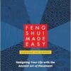 Feng Shui Made Easy, Revised Edition: Designing Your Life with the Ancient Art of Placement (EPUB)