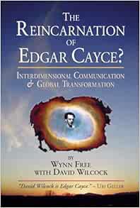 The Reincarnation of Edgar Cayce?: Interdimensional Communication and Global Transformation (EPUB)