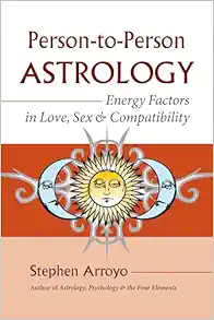 Person-to-Person Astrology: Energy Factors in Love, Sex and Compatibility (EPUB)