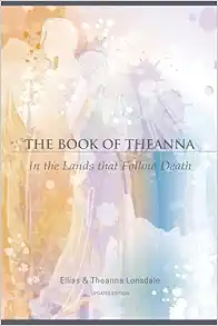 The Book of Theanna, Updated Edition: In the Lands that Follow Death (EPUB)