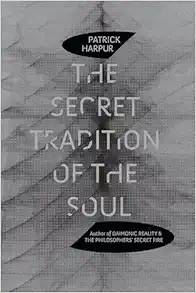 The Secret Tradition of the Soul (EPUB)