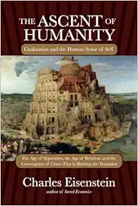 The Ascent of Humanity: Civilization and the Human Sense of Self (EPUB)