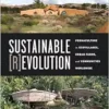 Sustainable Revolution: Permaculture in Ecovillages, Urban Farms, and Communities Worldwide (EPUB)