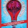 Awaken Your Genius: A Seven-Step Path to Freeing Your Creativity and Manifesting Your Dreams (EPUB)