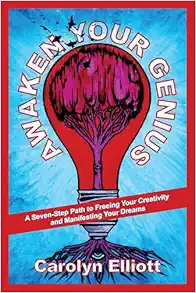 Awaken Your Genius: A Seven-Step Path to Freeing Your Creativity and Manifesting Your Dreams (EPUB)