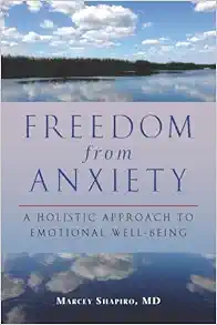 Freedom from Anxiety: A Holistic Approach to Emotional Well-Being (EPUB)