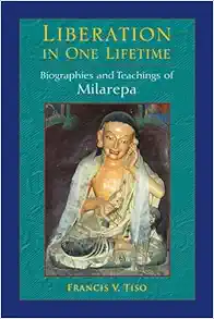 Liberation in One Lifetime: Biographies and Teachings of Milarepa (EPUB)