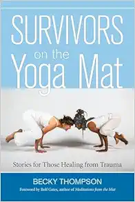 Survivors on the Yoga Mat: Stories for Those Healing from Trauma (EPUB)