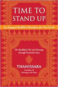 Time to Stand Up: An Engaged Buddhist Manifesto for Our Earth — The Buddha’s Life and Message through Feminine Eyes (Sacred Activism) (EPUB)