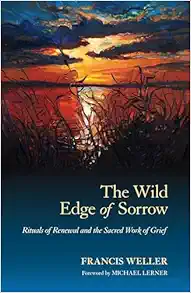 The Wild Edge of Sorrow: Rituals of Renewal and the Sacred Work of Grief (EPUB)