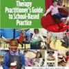 An Occupational Therapy Practitioner’s Guide to School-Based Practice (EPUB)