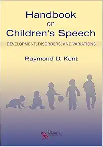 Handbook on Children’s Speech: Development, Disorders, and Variations (PDF)