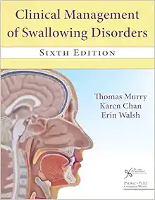 Clinical Management of Swallowing Disorders, 6th edition (PDF)