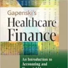 Gapenski’s Healthcare Finance: An Introduction to Accounting and Financial Management, 7th Edition (EPUB)