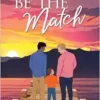 Be the Match (Emerald Hearts) (EPUB)