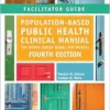 Facilitator Guide for Population-Based Public Health Nursing Clinical Manual, 4th Edition (PDF)