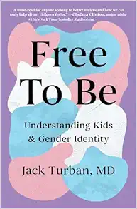 Free to Be: Understanding Kids & Gender Identity (EPUB)