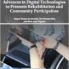 Handbook of Research on Advances in Digital Technologies to Promote Rehabilitation and Community Participation (PDF)