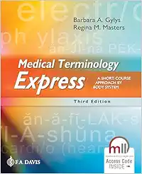 Medical Terminology Express: A Short-Course Approach by Body System, 3rd Edition (PDF)