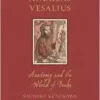 Andreas Vesalius: Anatomy and the World of Books (Renaissance Lives) (PDF)