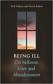 Being Ill: On Sickness, Care and Abandonment (PDF)