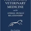 The History of Veterinary Medicine and the Animal-Human Relationship (PDF)