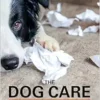 The Dog Care Handbook: Things I Wish My Vet Had Told Me (EPUB)