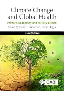 Climate Change and Global Health: Primary, Secondary and Tertiary Effects, 2nd Edition (EPUB)