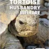 Tortoise Husbandry and Welfare (PDF)