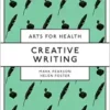 Creative Writing (Arts for Health) (EPUB)