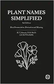 Plant Names Simplified: Their Pronunciation, Derivation and Meaning, 3rd Edition (PDF)