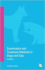 Examination and Treatment Methods in Dogs and Cats: 2nd Edition (EPUB)