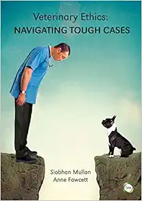 Veterinary Ethics: Navigating Tough Cases (PDF)