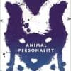 Animal Personality: The Science Behind Individual Variation (PDF)