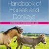 The Handbook of Horses and Donkeys: Introduction to Ownership and Care (The Horse Riding and Management Series) (PDF)