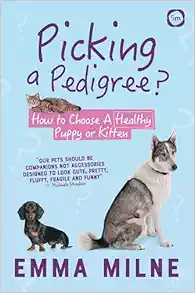 Picking a Pedigree: How to Choose a Healthy Puppy or Kitten (EPUB)