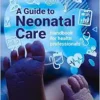 A Guide to Neonatal Care: Handbook For Health Professionals (EPUB)