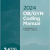 2024 OB/GYN Coding Manual: Components of Correct Coding (PDF)