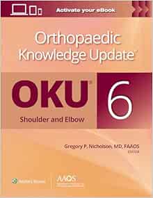 Orthopaedic Knowledge Update®: Shoulder and Elbow 6 (EPUB)