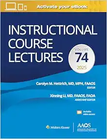 Instructional Course Lectures: Volume 74 (AAOS – American Academy of Orthopaedic Surgeons) (EPUB)