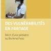 Des vulnérabilités en partage: Récit d’une pédiatre au Burkina Faso (French Edition) (EPUB)