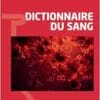 Dictionnaire du sang (French Edition) (PDF)