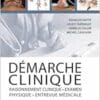 Démarche clinique – Raisonnement clinique, examen physique, entrevue médicale, 3rd Edition (PDF)