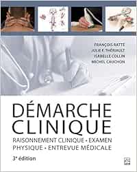 Démarche clinique – Raisonnement clinique, examen physique, entrevue médicale, 3rd Edition (PDF)