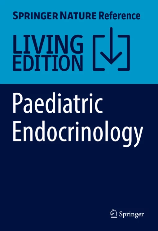 Paediatric Endocrinology: Management of Endocrine Disorders in Children and Adolescents